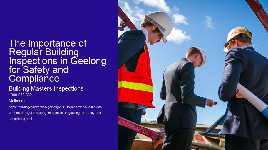 The Importance of Regular Building Inspections in Geelong for Safety and Compliance