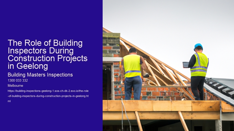The Role of Building Inspectors During Construction Projects in Geelong