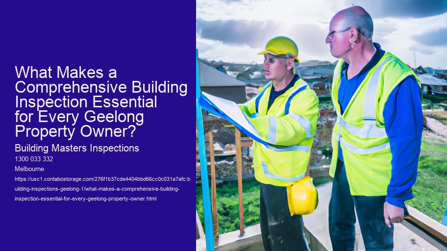 What Makes a Comprehensive Building Inspection Essential for Every Geelong Property Owner?
